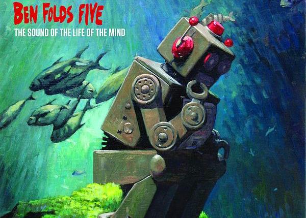 The Sound of the Life of the Mind by Ben Folds Five