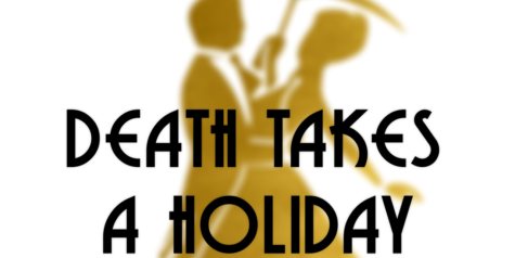 The Footlighters latest production, Death Takes A Holiday, marks the groups second live production since the start of the pandemic, telling the tale of human emotions and death in Italy.