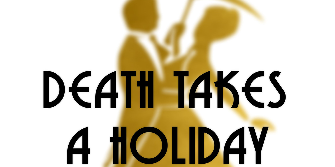 “Death Takes a Holiday” The Footlighters’ latest hit The Observer